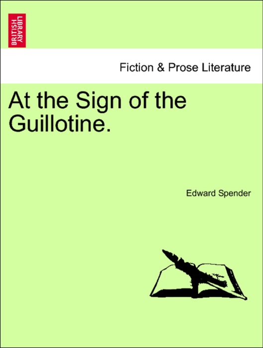 At the Sign of the Guillotine.