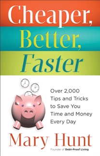 Cheaper, Better, Faster by Mary Hunt