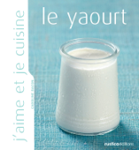 J'aime et je cuisine le yaourt - Caroline Bacon