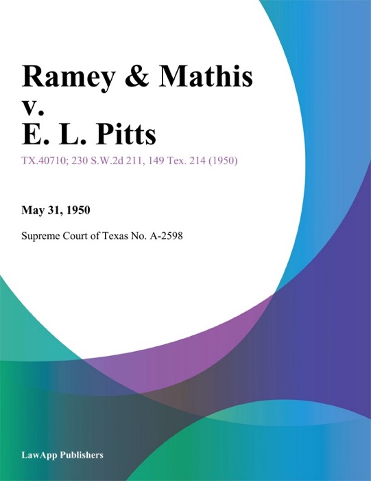 Ramey & Mathis v. E. L. Pitts