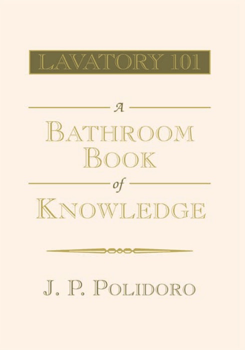 Lavatory 101-A Bathroom Book Of Knowledge