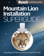Mountain Lion Installation Guide - Macworld Editors Cover Art