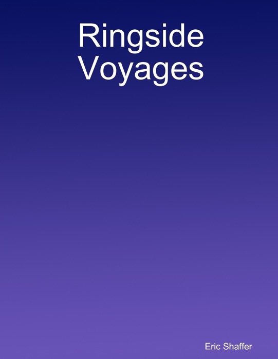Ringside Voyages