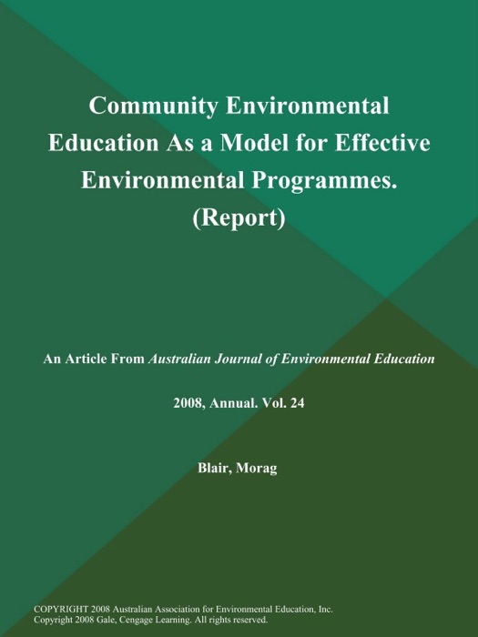 Community Environmental Education As a Model for Effective Environmental Programmes (Report)