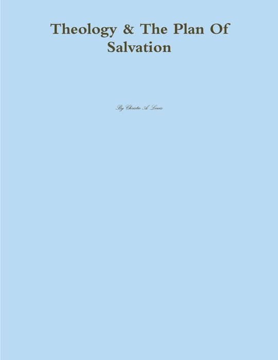 Theology & the Plan of Salvation