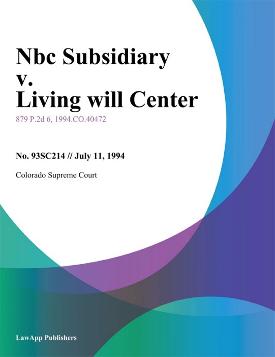 Nbc Subsidiary V. Living Will Center