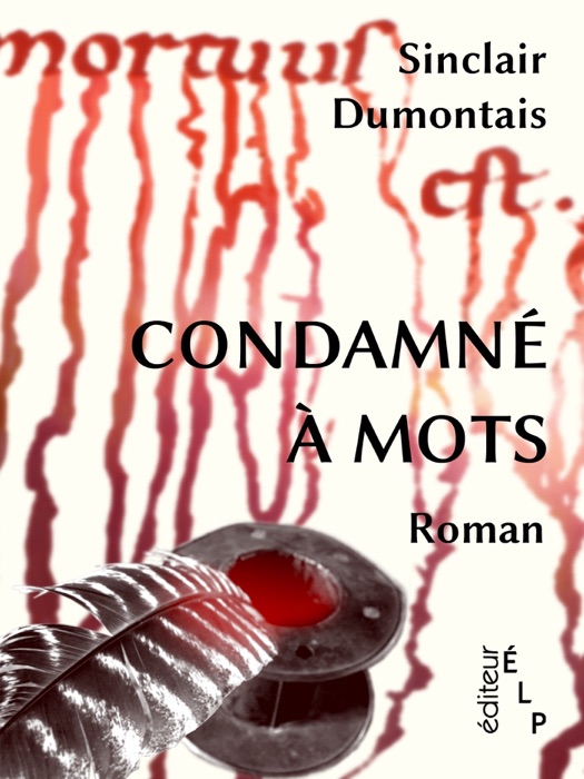 [DOWNLOAD] ~ Condamné à mots # by Sinclair Dumontais ~ eBook PDF Kindle ...