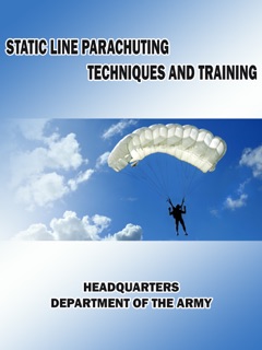 Static Line Parachuting Techniques and Training by Department of Defense