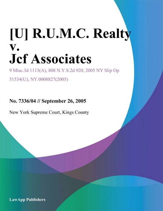 R.U.M.C. Realty v. Jcf Associates