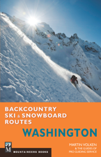 Backcountry Ski &amp; Snowboard Routes Washington - Martin Volken Cover Art