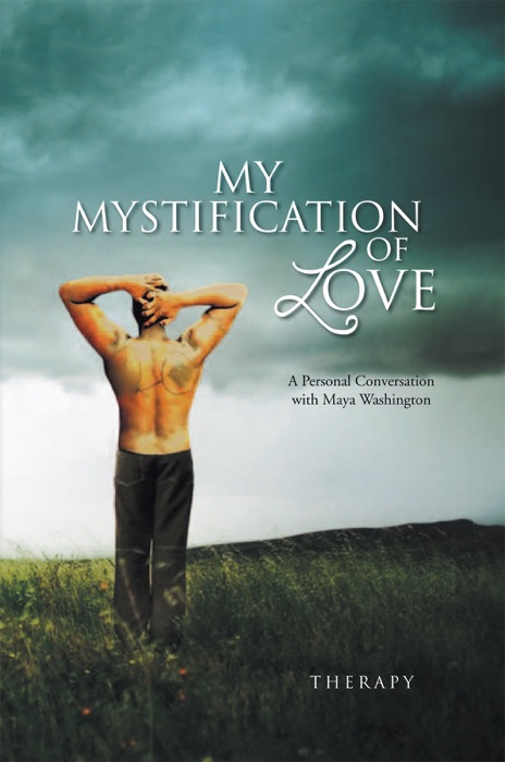 My Mystification of Love