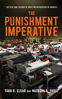 The Punishment Imperative by Todd R. Clear & Natasha A. Frost