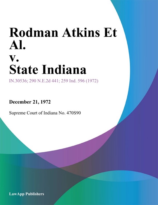 Rodman Atkins Et Al. v. State Indiana