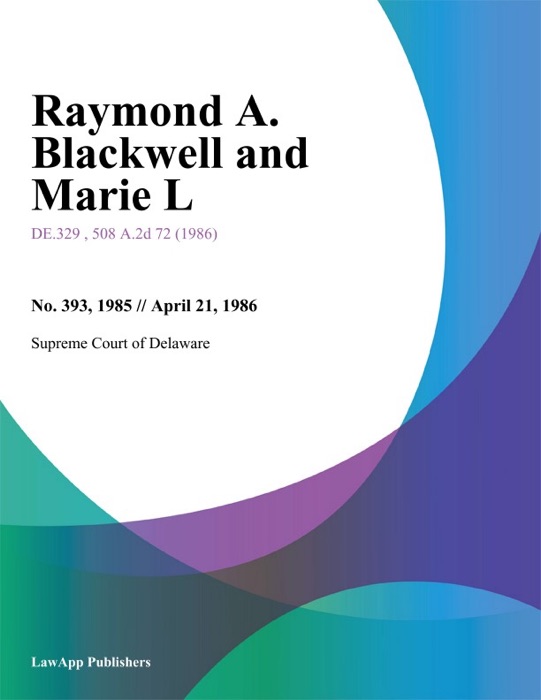 Raymond A. Blackwell and Marie L