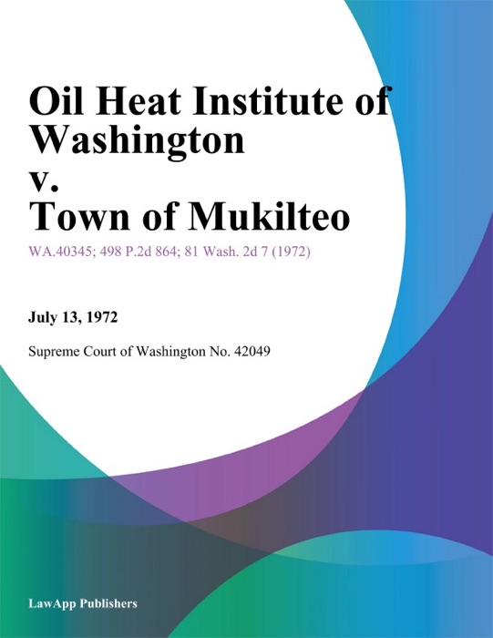 Oil Heat Institute of Washington v. Town of Mukilteo