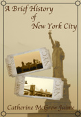 A Brief History of New York City - Catherine McGrew Jaime