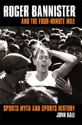 Read: Roger Book Bannister and the Four-Minute Mile
