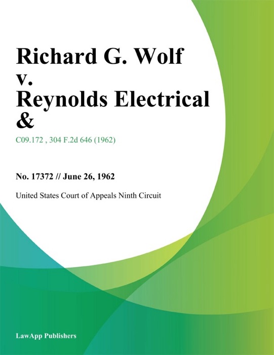 Richard G. Wolf v. Reynolds Electrical &