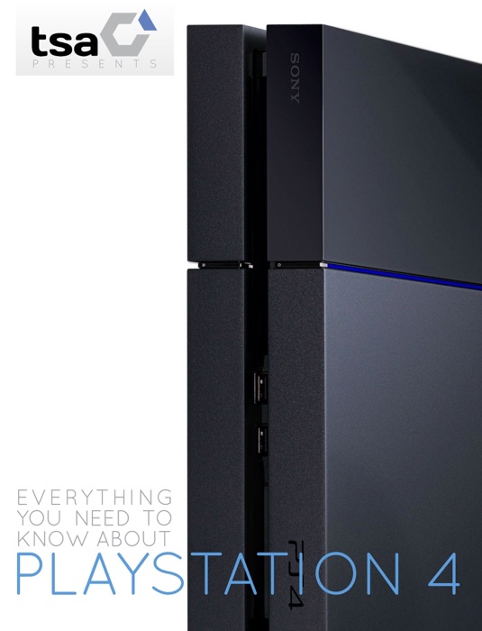 Everything You Need to Know About PlayStation 4