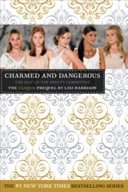 Charmed and Dangerous - Lisi Harrison