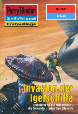 Read: Perry Rhodan Book 1821: Invasion der Igelschiffe