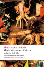The Misfortunes of Virtue and Other Early Tales - Marquis de Sade & David Coward