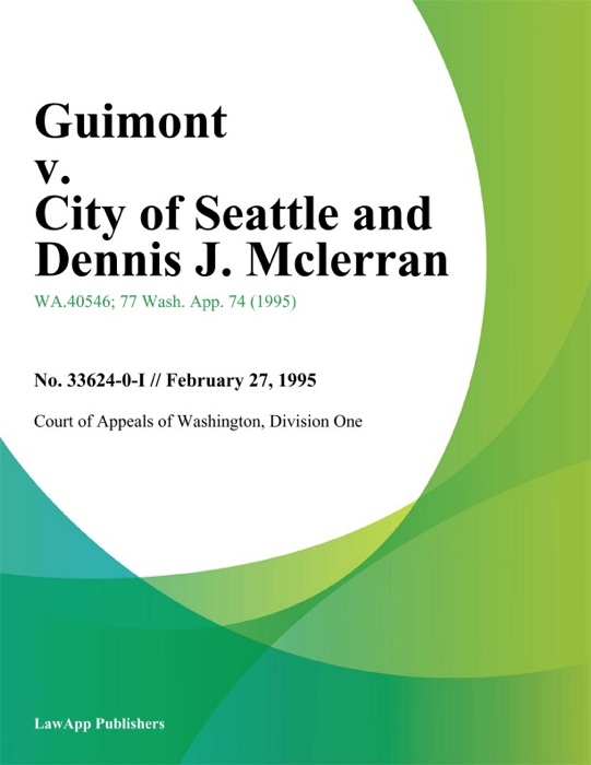 Guimont V. City Of Seattle And Dennis J. Mclerran