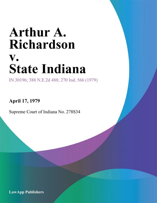 Arthur A. Richardson v. State Indiana