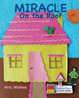 Miracle On the Roof by Mrs. Wishes & Jenna Wishes