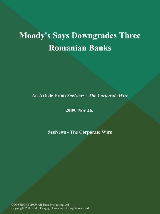 Moody's Says Downgrades Three Romanian Banks