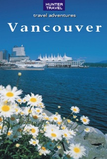 Vancouver & Its Environs by Ed Readicker-Henderson