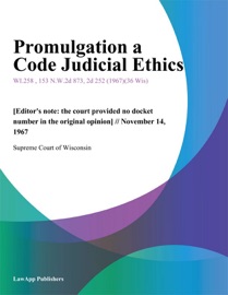 Promulgation a Code Judicial Ethics