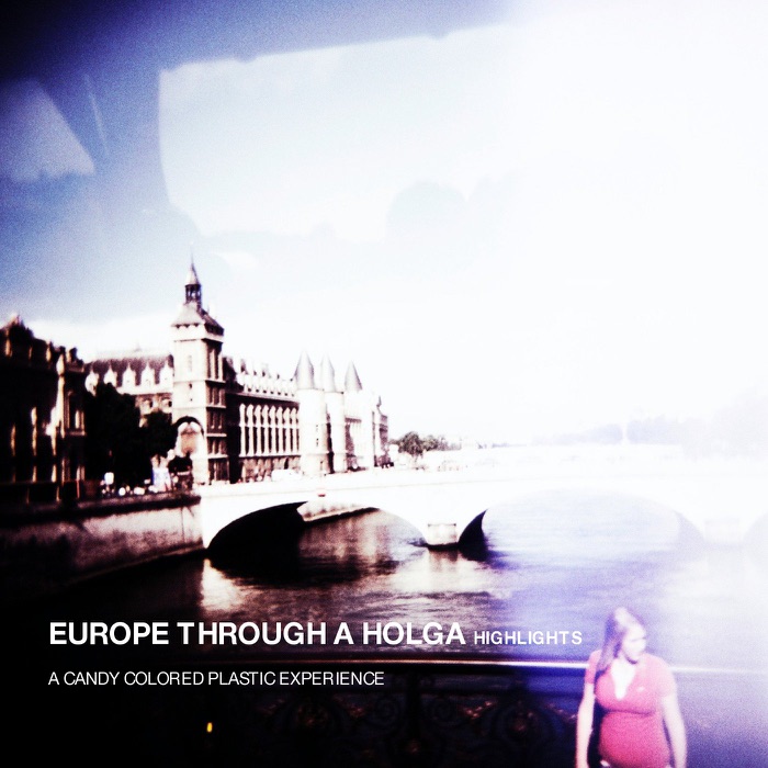 Europe Through a Holga (Highlights)