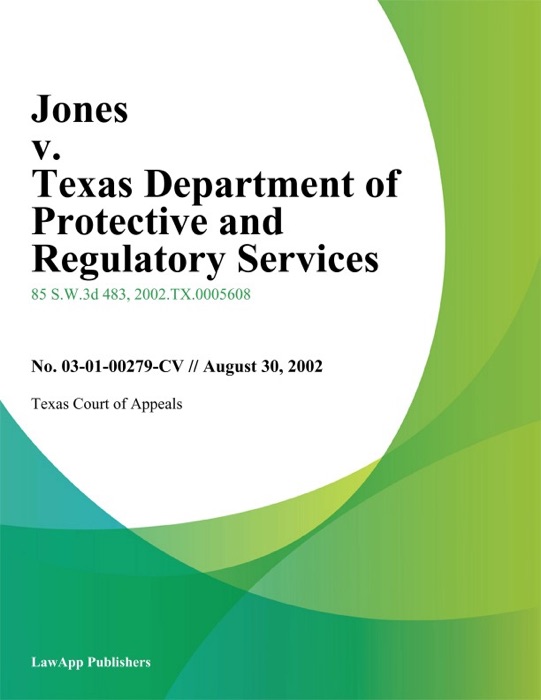 Jones v. Texas Department of Protective and Regulatory Services