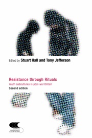 Resistance Through Rituals - Stuart Hall & Tony Jefferson