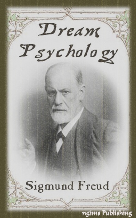 Dream Psychology (Illustrated + FREE audiobook download link)