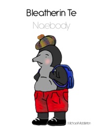 Bleatherin Te Naebody