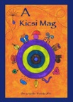 A Kicsi Mag