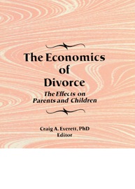 The Economics of Divorce - Craig Everett