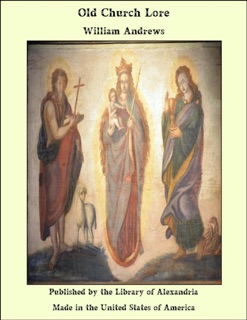 Old Church Lore by William Andrews