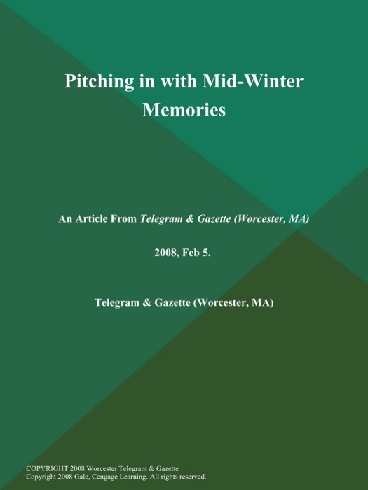 Pitching in with Mid-Winter Memories