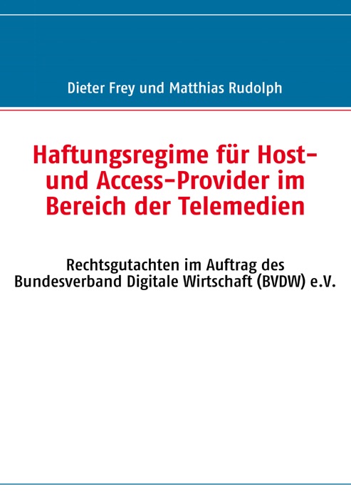 Haftungsregime für Host- und Access-Provider im Bereich der Telemedien