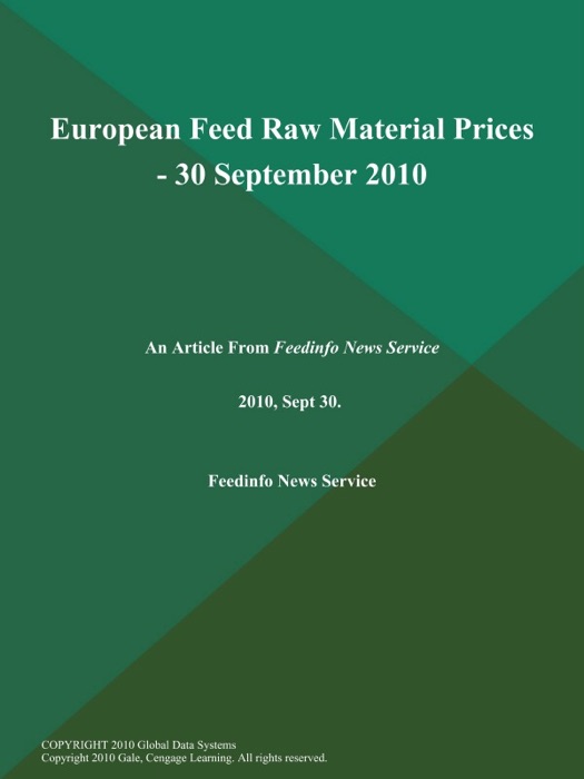 European Feed Raw Material Prices - 30 September 2010