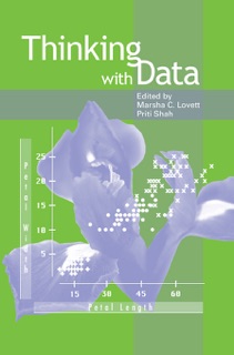 Thinking With Data by Marsha C. Lovett & Priti Shah