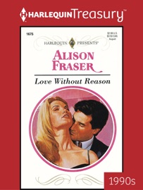 LOVE WITHOUT REASON - Alison Fraser