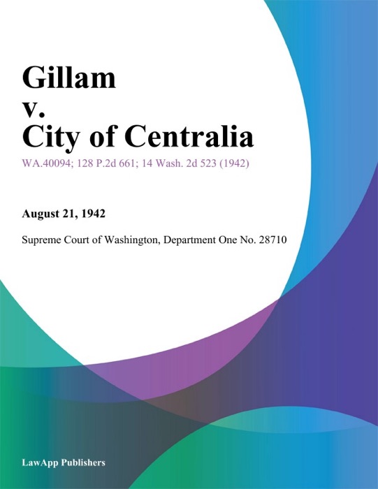 Gillam V. City Of Centralia