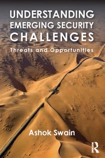 Understanding Emerging Security Challenges by Ashok Swain