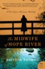 the reluctant midwife a hope river novel