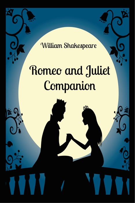 Romeo and Juliet Companion