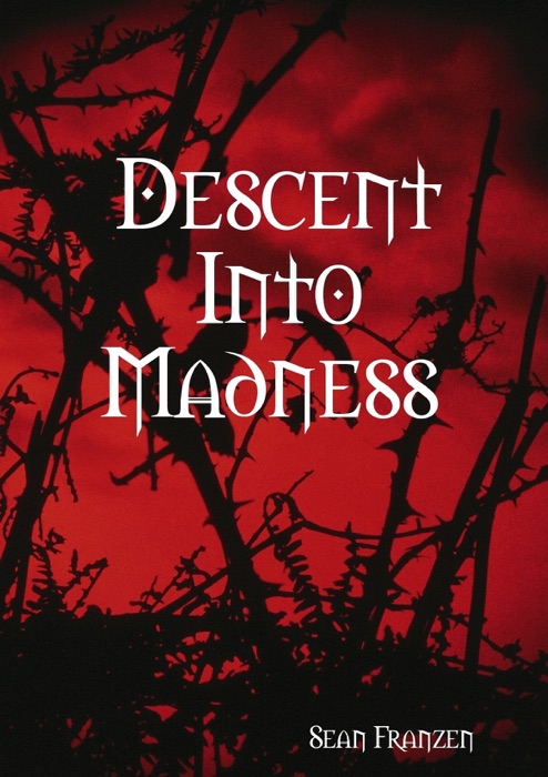 Descent Into Madness